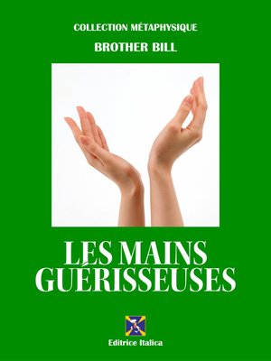 cover image of Les Mains Guérisseuses